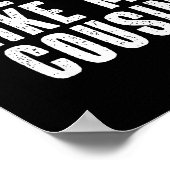 Awesome Like My Cousin Quote Funny Sibling Family  Poster (Hoek)