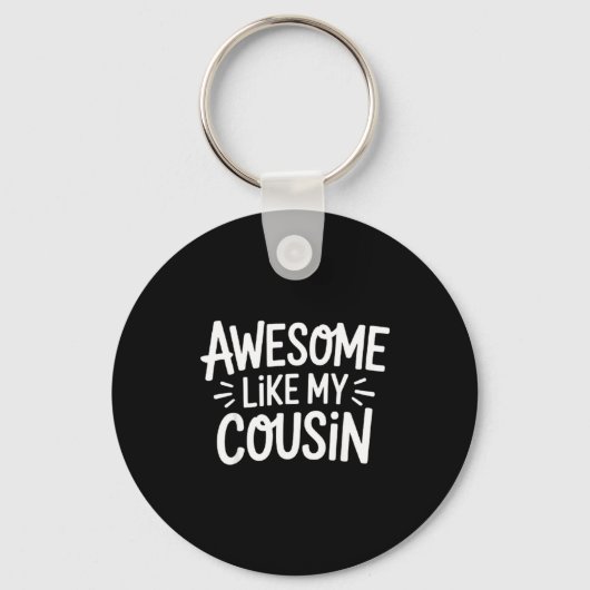 Awesome Like My Cousin  Sleutelhanger (Voorkant)