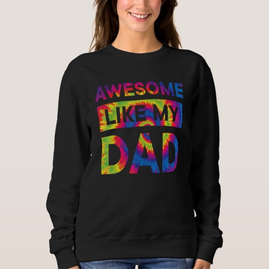 Awesome Like My Dad Matching Fathers Day Family Es Trui (Voorkant)