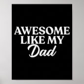 Awesome Like My Dad Shirt Son Daughter Gift From F Poster (Voorkant)