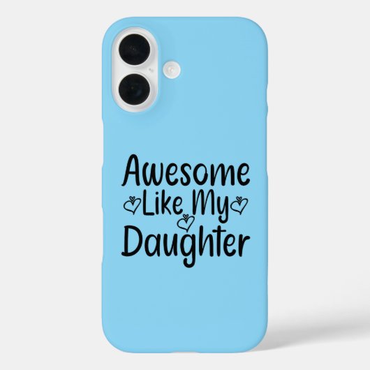 Awesome Like My Daughter Case-Mate iPhone Case (Achterkant)