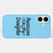 Awesome Like My Daughter Case-Mate iPhone Case (Achterkant (horizontaal))