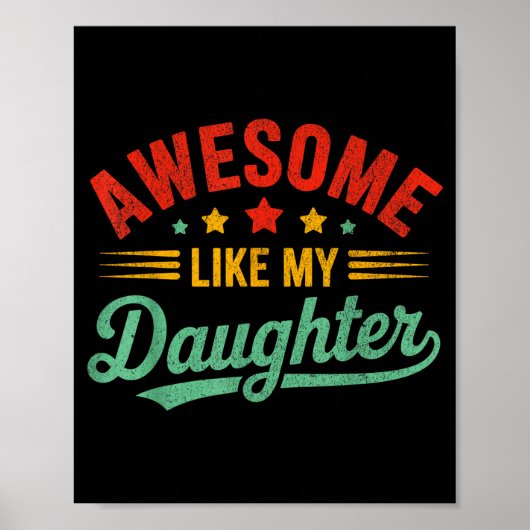 Awesome Like My Daughter Dad Men Funny Fathers Day Poster (Voorkant)