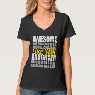Awesome Like My Daughter  Father's Day Dad Present T-shirt