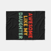 Awesome Like My Daughter For Dad Men Funny Fathers Fleece Deken (Voorkant (Horizontaal))