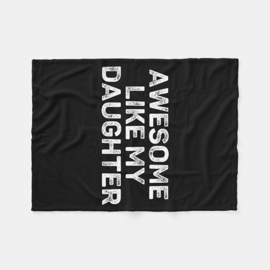 Awesome Like My Daughter For Dad Men Funny Fathers Fleece Deken (Voorkant (Horizontaal))
