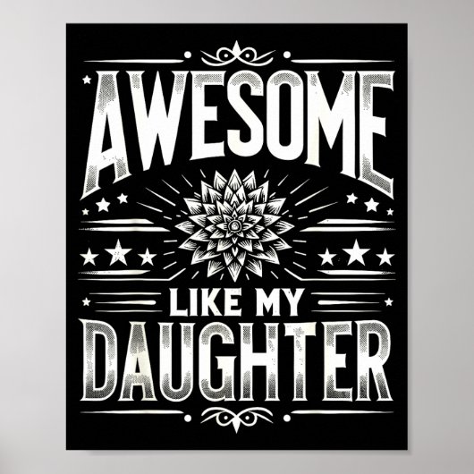 Awesome Like My Daughter For Dad Men Funny Fathers Poster (Voorkant)
