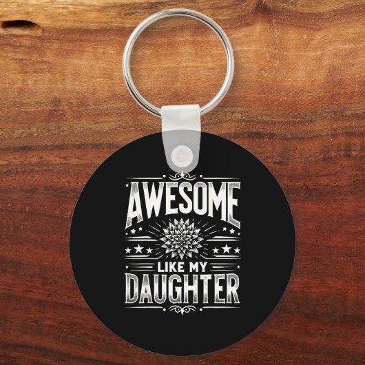Awesome Like My Daughter For Dad Men Funny Fathers Sleutelhanger (Voorkant)