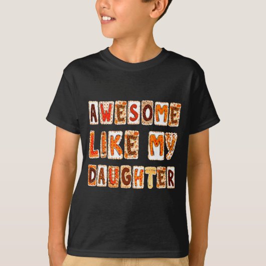 Awesome Like My Daughter For Men Dad Funny Fathers T-shirt (Voorkant)