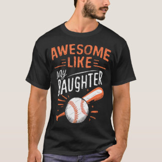 Awesome Like My Daughter Funny Baseball Daughter F T-shirt