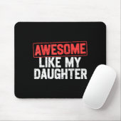 Awesome Like My Daughter Funny Dad Daddy Papa Mom  Muismat (Met muis)