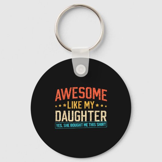 Awesome Like My Daughter Funny Dad Daddy Papa Mom  Sleutelhanger (Voorkant)