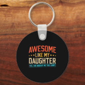 Awesome Like My Daughter Funny Dad Daddy Papa Mom  Sleutelhanger (Voorkant)