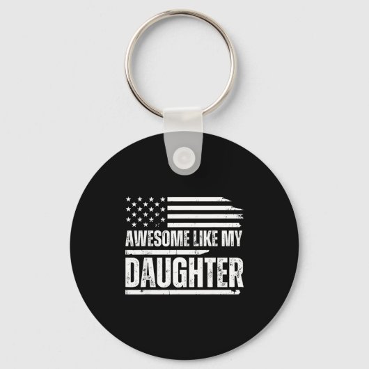 Awesome Like My Daughter Funny Dad Fathers Sleutelhanger (Voorkant)