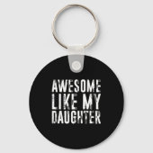 Awesome Like My Daughter Funny Men Dad Fathers Day Sleutelhanger (Voorkant)
