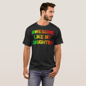 Awesome Like My Daughter Gifts Fathers Day Junetee T-shirt (Voorkant volledig)
