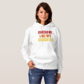 Awesome Like My Daughter Hoodie (Voorkant volledig)