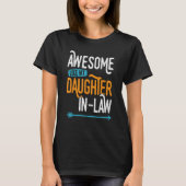 Awesome like my daughter in law  matching father s t-shirt (Voorkant)