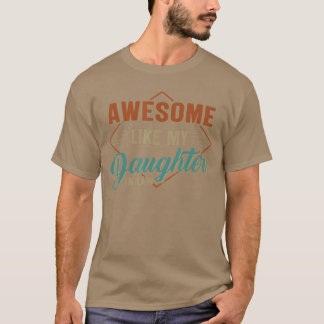 Awesome Like My Daughter In Law Vintage Parents Fa T-shirt