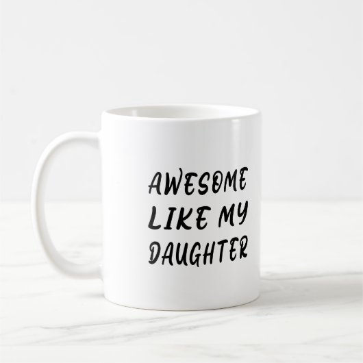 Awesome Like My Daughter Koffiemok (Links)