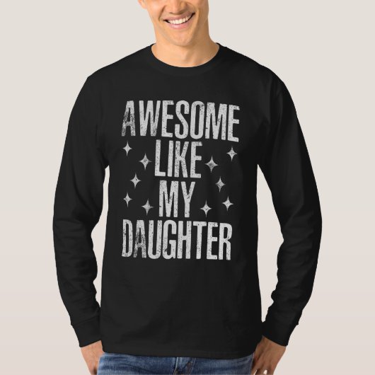 Awesome Like My Daughter Men  Fathers Day Dad 1 T-shirt (Voorkant)