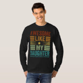 Awesome Like My Daughter Men  Fathers Day Dad 3 T-shirt (Voorkant volledig)