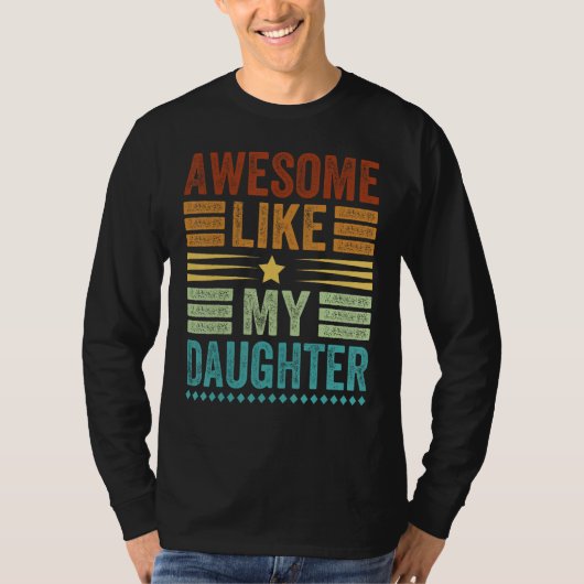 Awesome Like My Daughter Men  Fathers Day Dad 3 T-shirt (Voorkant)