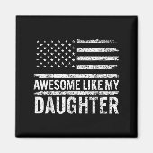 Awesome Like My Daughter Men Funny Fathers Day Dad Magneet (Voorkant)