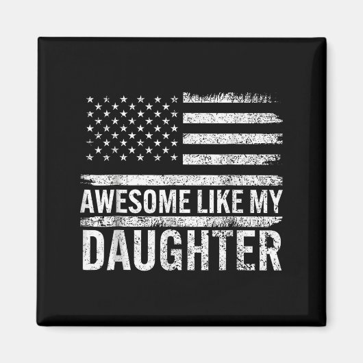 Awesome Like My Daughter Men Funny Fathers Day Dad Magneet (Voorkant)