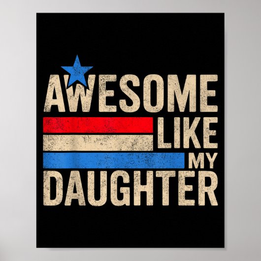 Awesome Like My Daughter Men Funny Fathers Day Dad Poster (Voorkant)