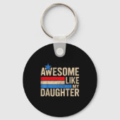 Awesome Like My Daughter Men Funny Fathers Day Dad Sleutelhanger (Voorkant)