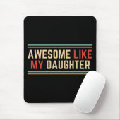 Awesome Like My Daughter Muismat (Met muis)