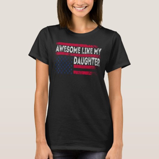 Awesome Like My Daughter  Retro Father s Day USA F T-shirt (Voorkant)