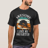 Awesome Like My Daughter Retro Fishing Dad Funny F T-shirt (Voorkant)