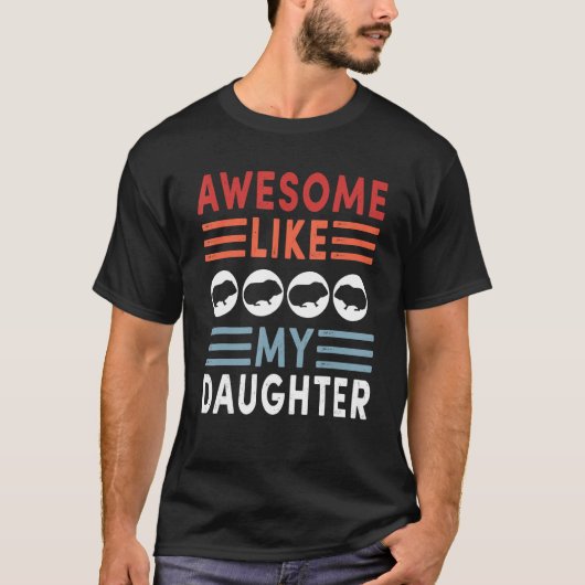 Awesome Like My Daughter Retro Men Dad Funny Fathe T-shirt (Voorkant)