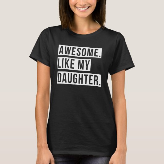 Awesome Like My Daughter Retro Men Dad Funny Fathe T-shirt (Voorkant)