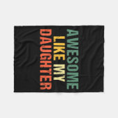 Awesome Like My Daughter Shirt Funny Men Dad Fathe Fleece Deken (Voorkant (Horizontaal))