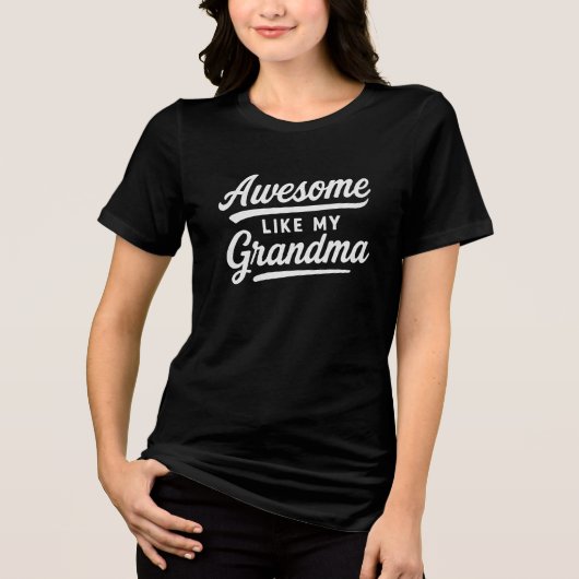 Awesome like my grandma  Tri-Blend shirt (Voorkant)