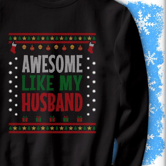 Awesome Like My Husband Christmas Knit Design Look Trui