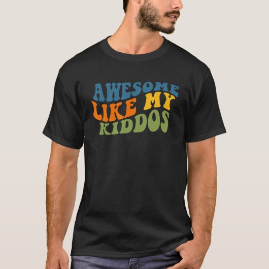 Awesome Like My Kiddos  Teacher Back to School 2 T-shirt (Voorkant)