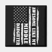 Awesome Like My Middle Daughter Men Funny For Dad  Magneet (Voorkant)