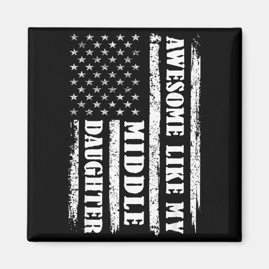 Awesome Like My Middle Daughter Men Funny For Dad  Magneet (Voorkant)