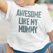 AWESOME LIKE MY MUMMY Funny