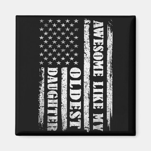 Awesome Like My Oldest Daughter Men Funny For Dad  Magneet (Voorkant)