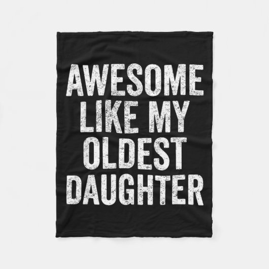 Awesome Like My Oldest Daughter Mother's Day Fathe Fleece Deken (Voorkant)