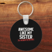 Awesome Like My Sister Sarcastic Funny Brother  Sleutelhanger (Voorkant)
