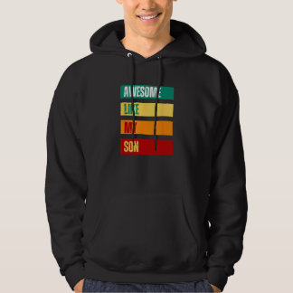 Awesome Like My Son Father s Day Mother s Day Hoodie