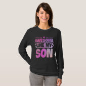 Awesome Like My Son For Mom Dad T-shirt (Voorkant volledig)