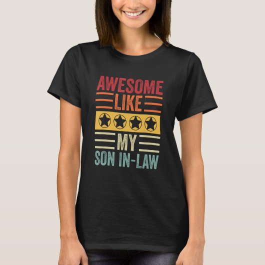 Awesome Like My Son In Law   Men Funny Fathers Day T-shirt (Voorkant)