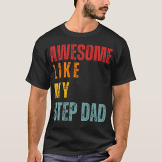 Awesome Like My Step Dad Retro T-shirt